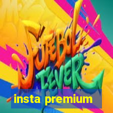 insta premium